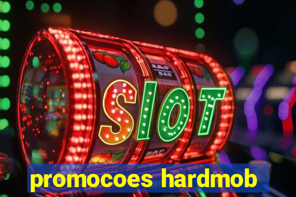 promocoes hardmob