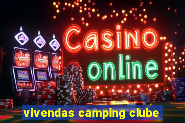 vivendas camping clube