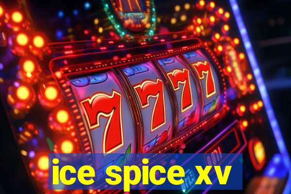 ice spice xv