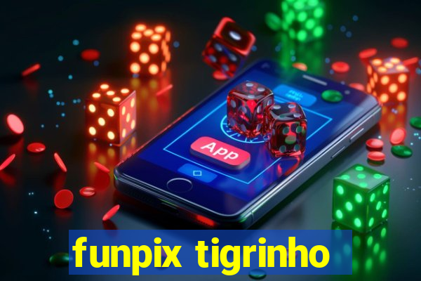 funpix tigrinho
