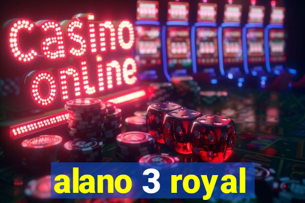 alano 3 royal