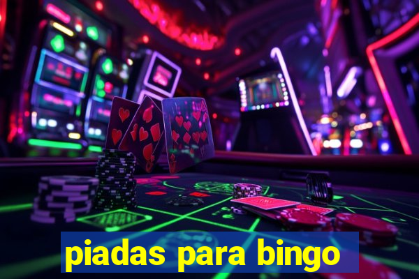 piadas para bingo