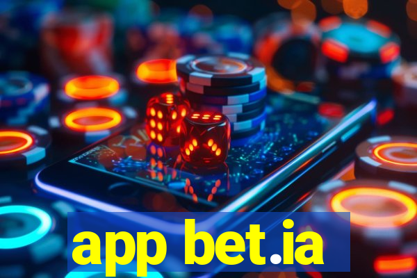 app bet.ia