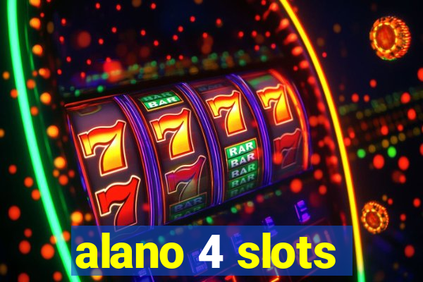 alano 4 slots