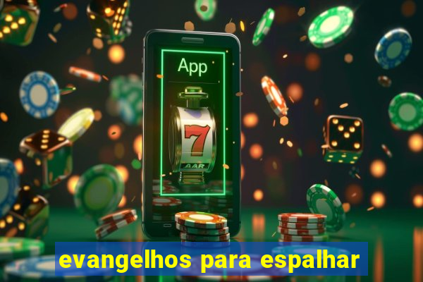 evangelhos para espalhar