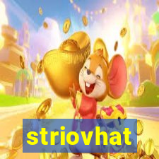 striovhat