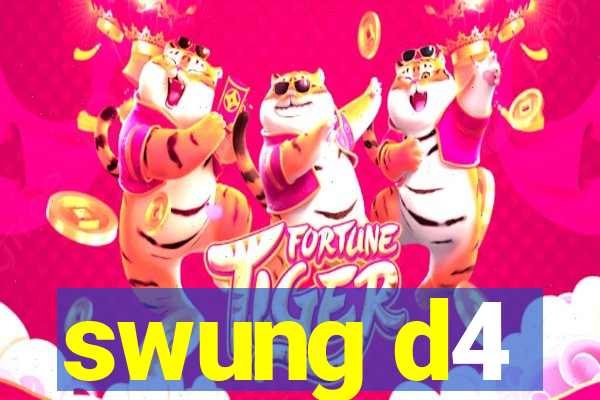 swung d4
