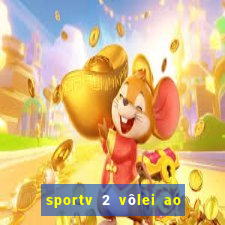 sportv 2 vôlei ao vivo online grátis
