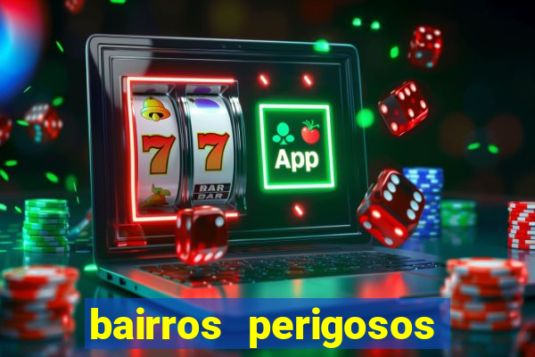 bairros perigosos porto alegre