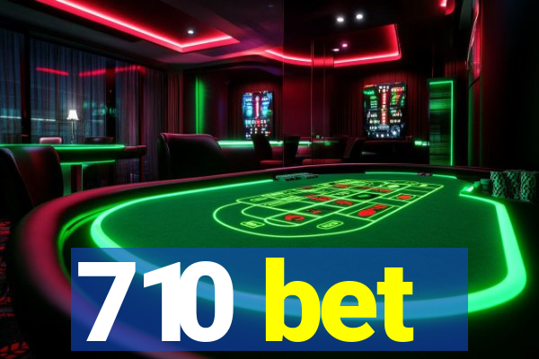 710 bet
