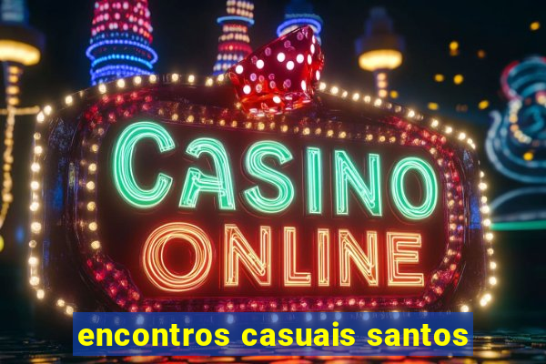 encontros casuais santos