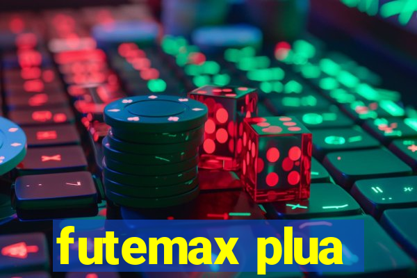 futemax plua
