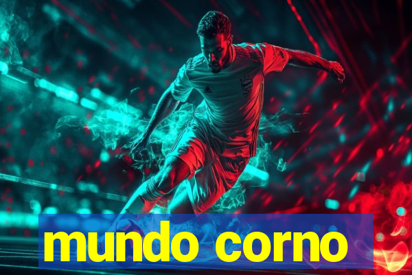 mundo corno