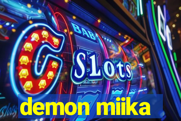 demon miika