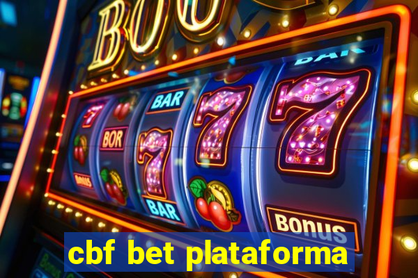 cbf bet plataforma