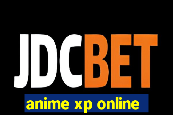 anime xp online