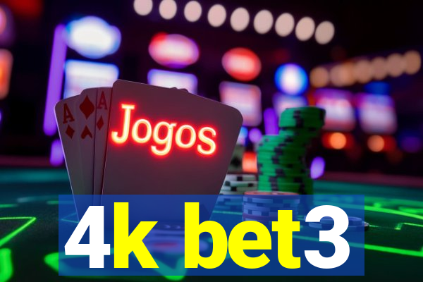 4k bet3