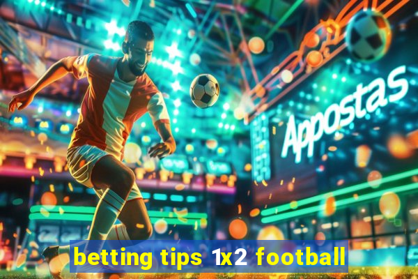 betting tips 1x2 football