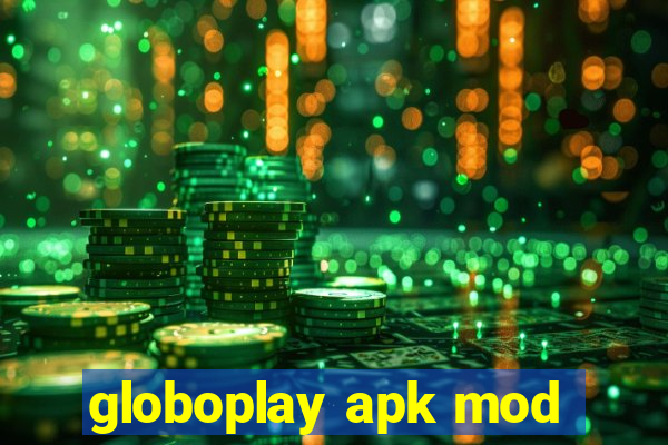 globoplay apk mod