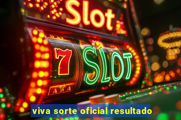 viva sorte oficial resultado