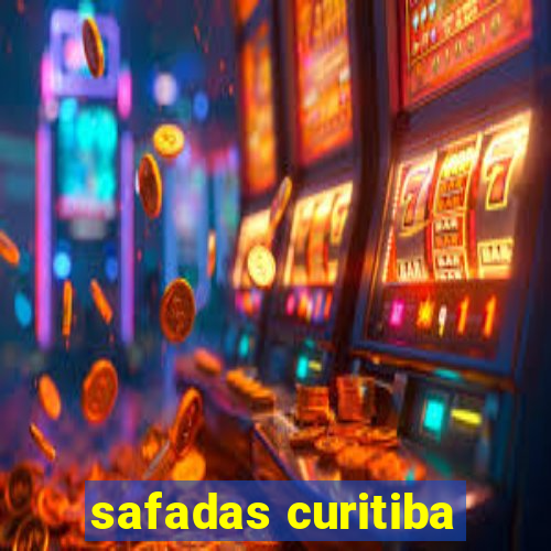safadas curitiba