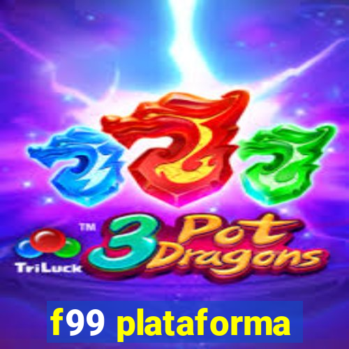 f99 plataforma