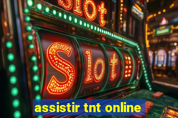 assistir tnt online