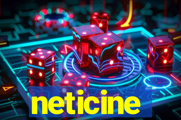 neticine