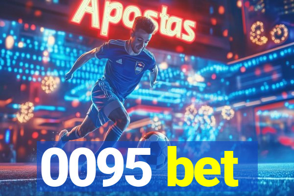 0095 bet