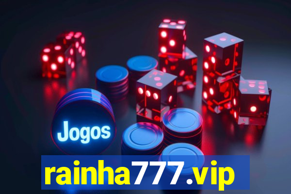 rainha777.vip