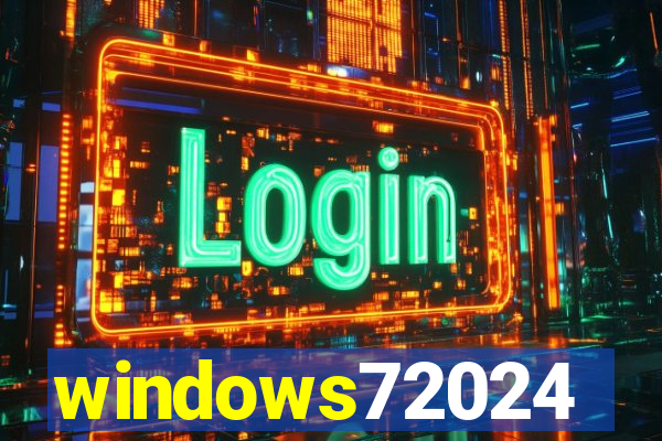 windows72024