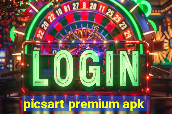 picsart premium apk
