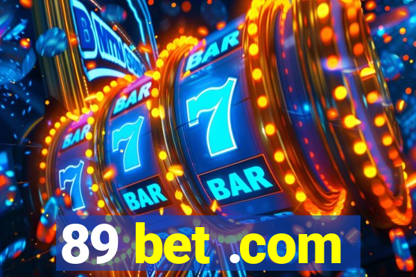89 bet .com