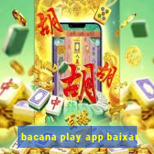 bacana play app baixar