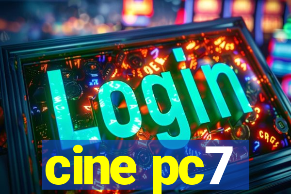 cine pc7