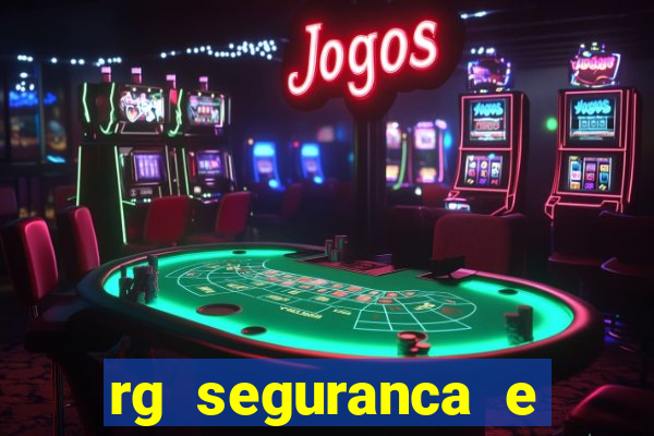 rg seguranca e vigilancia ltda porto velho
