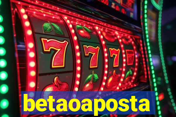 betaoaposta