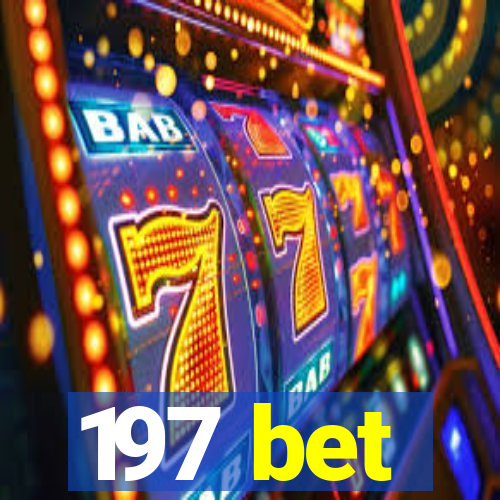 197 bet