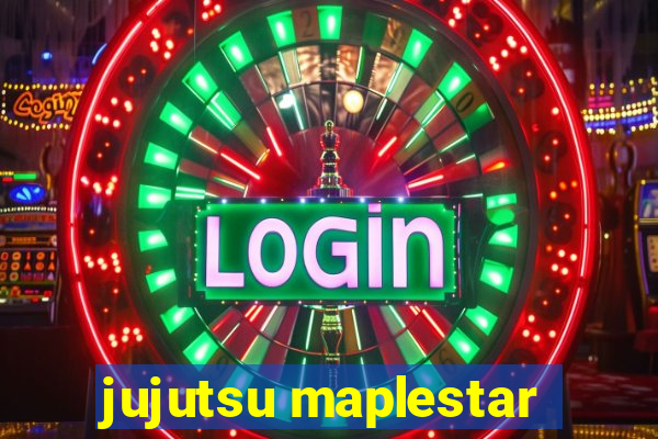 jujutsu maplestar