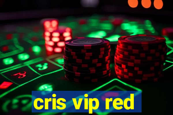 cris vip red