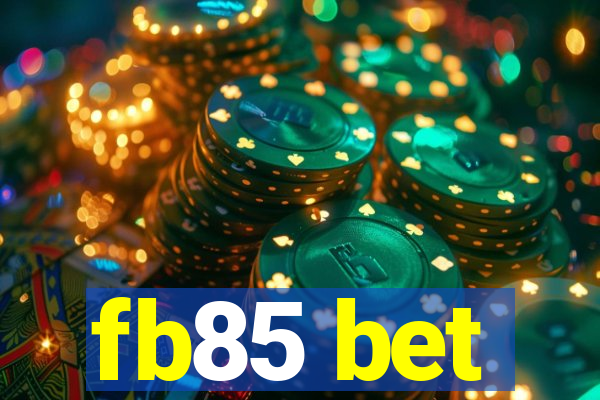 fb85 bet