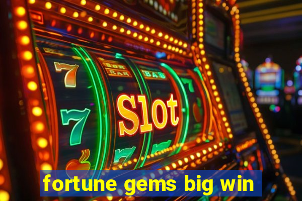 fortune gems big win