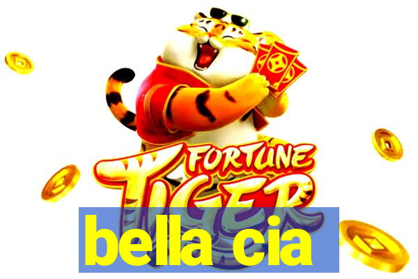 bella cia