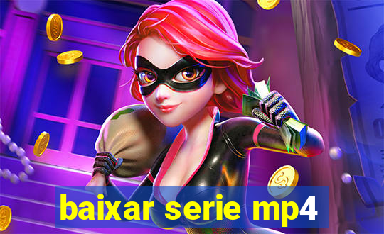 baixar serie mp4