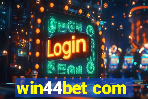 win44bet com