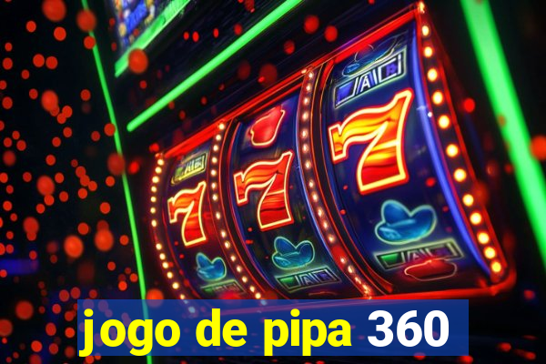 jogo de pipa 360