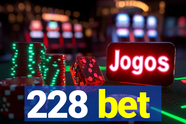 228 bet