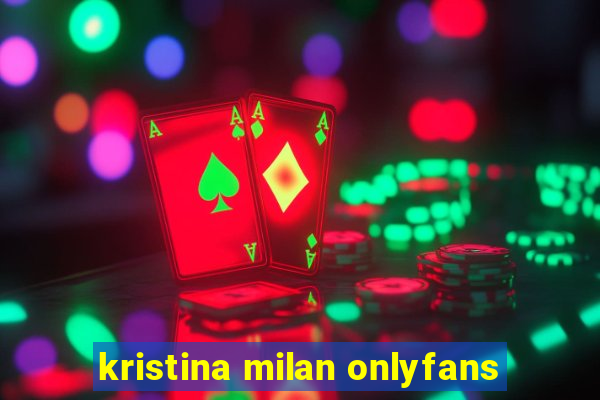 kristina milan onlyfans
