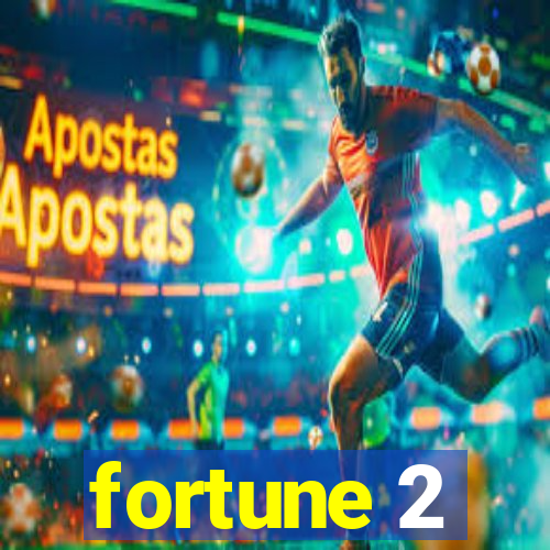 fortune 2