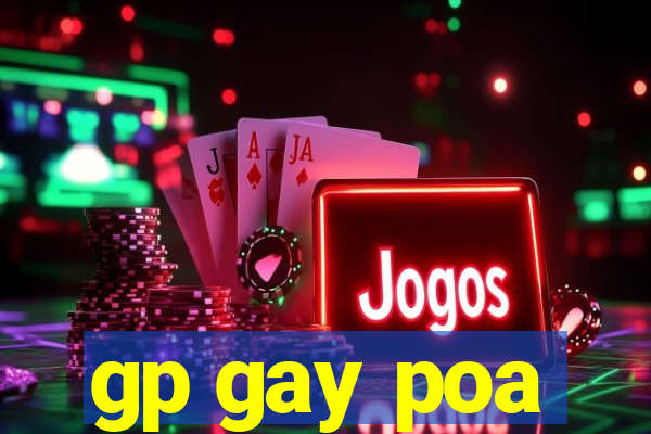 gp gay poa